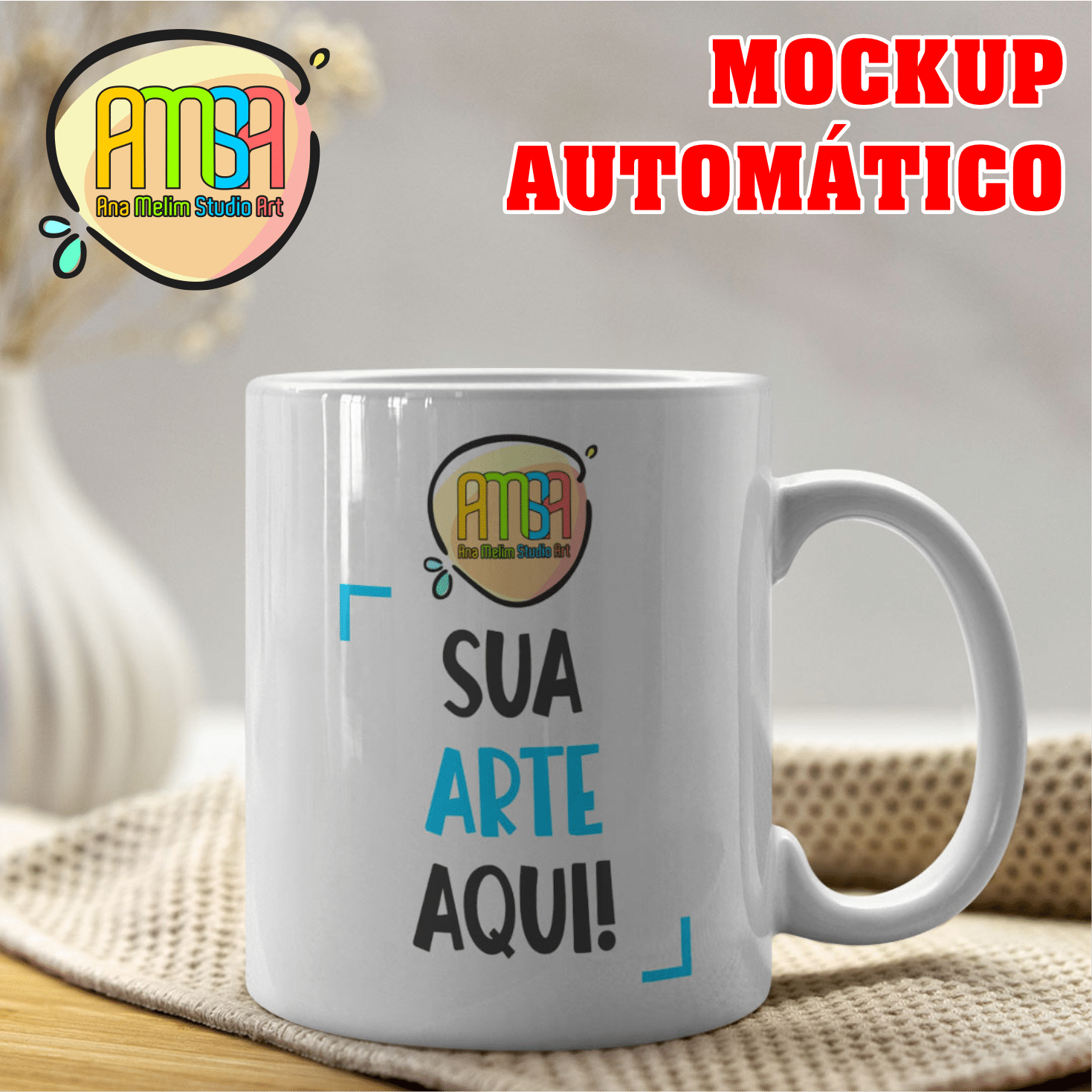 MOCKUP AUTOMÁTICO CANECA Ana Melim Studio Art